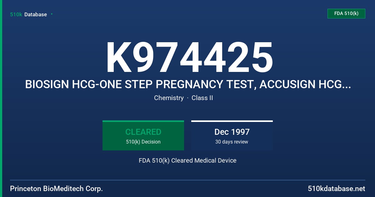 K974425 BIOSIGN HCG-ONE STEP PREGNANCY TEST, ACCUSIGN HCG-ONE STEP PREGNANCY TEST, LIFESIGN HCG-ONE STEP PREGNANCY TEST FDA 510(k) Cleared Medical Device