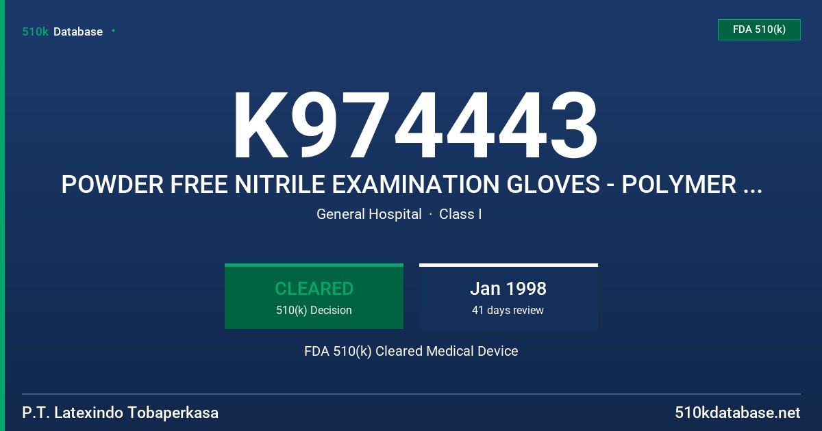 K974443 POWDER FREE NITRILE EXAMINATION GLOVES - POLYMER COATED FDA 510(k) Cleared Medical Device