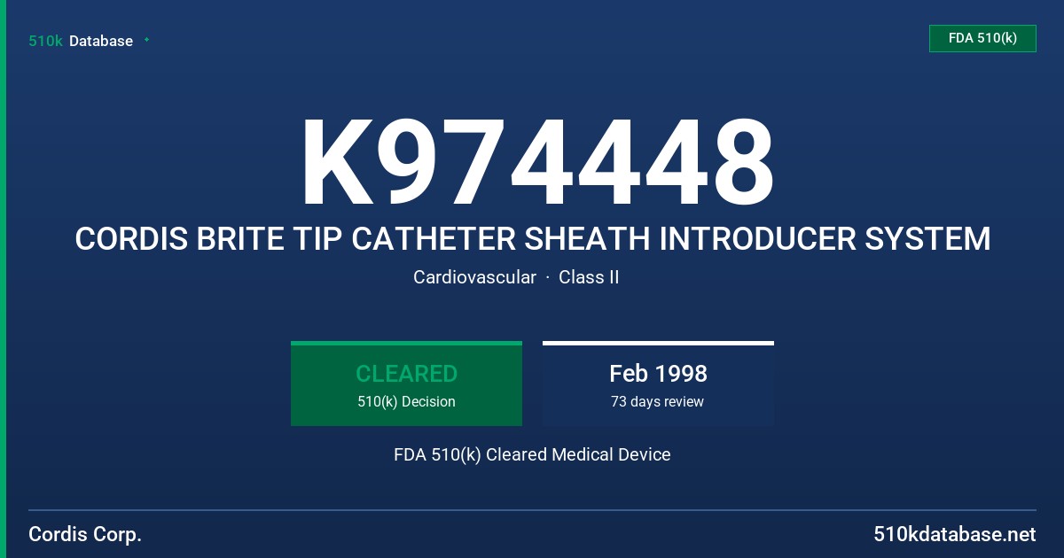K974448 CORDIS BRITE TIP CATHETER SHEATH INTRODUCER SYSTEM FDA 510(k) Cleared Medical Device