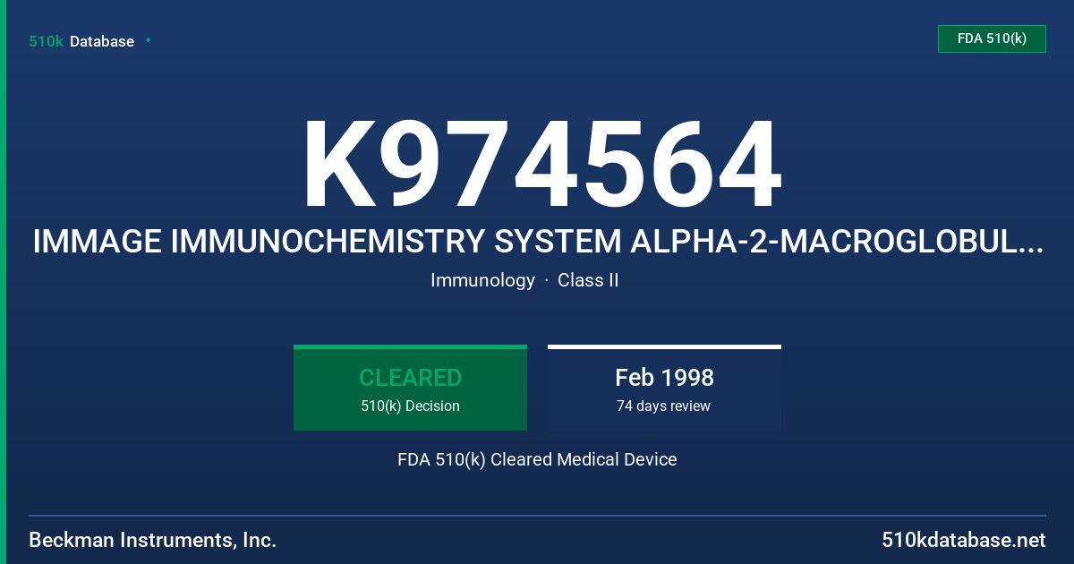 K974564 IMMAGE IMMUNOCHEMISTRY SYSTEM ALPHA-2-MACROGLOBULIN REAGENT FDA 510(k) Cleared Medical Device