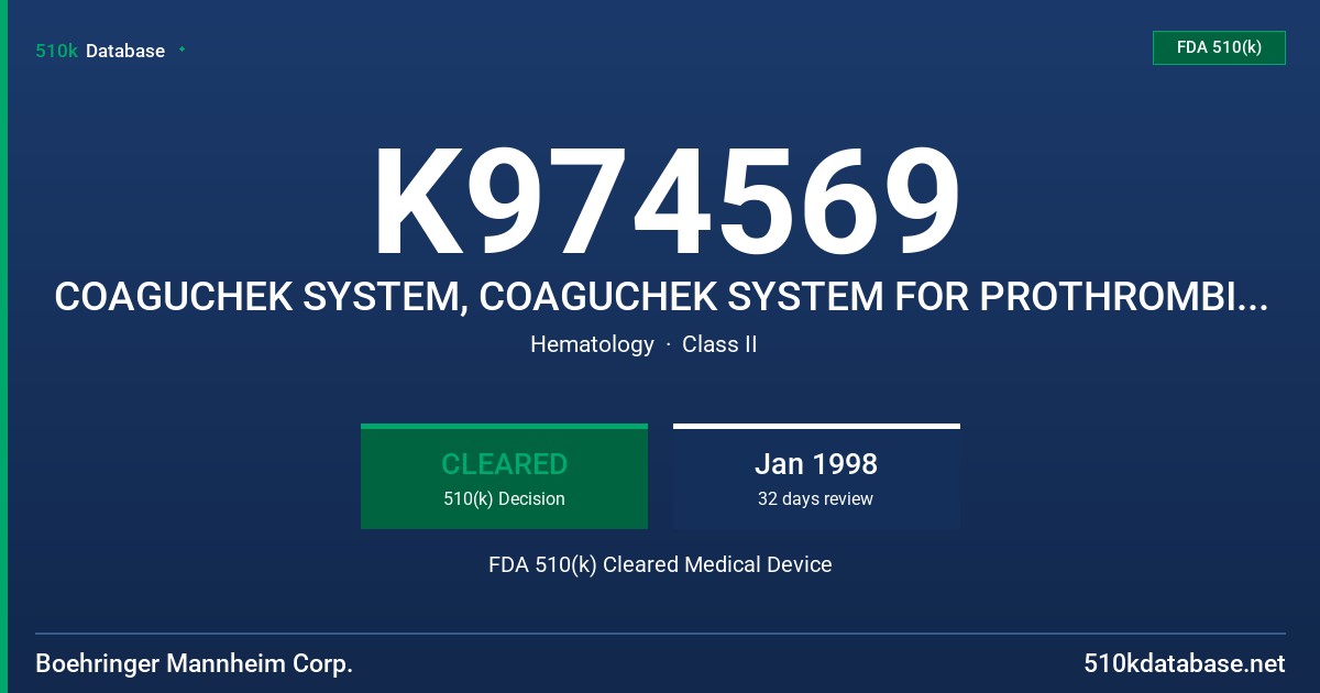 K974569 COAGUCHEK SYSTEM, COAGUCHEK SYSTEM FOR PROTHROMBIN TIME SELF TESTING FDA 510(k) Cleared Medical Device