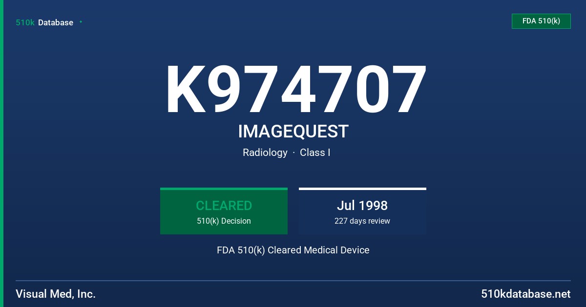 K974707 IMAGEQUEST FDA 510(k) Cleared Medical Device