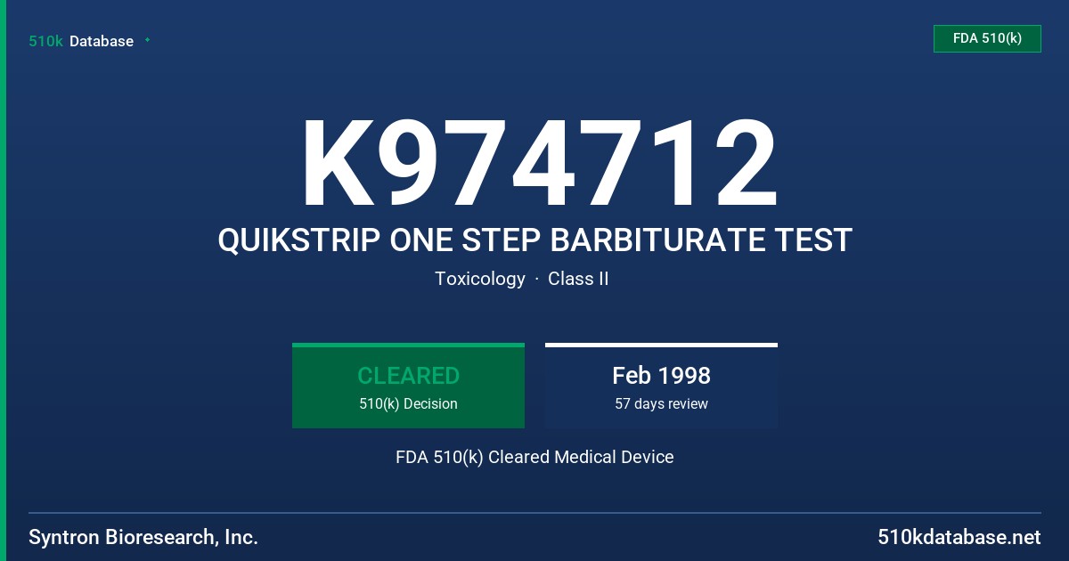 K974712 QUIKSTRIP ONE STEP BARBITURATE TEST FDA 510(k) Cleared Medical Device