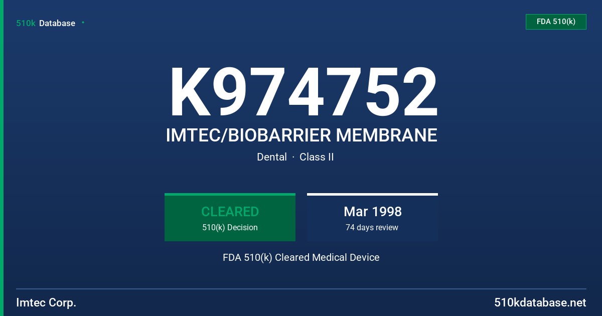 K974752 IMTEC/BIOBARRIER MEMBRANE FDA 510(k) Cleared Medical Device