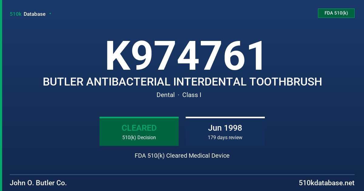 K974761 BUTLER ANTIBACTERIAL INTERDENTAL TOOTHBRUSH FDA 510(k) Cleared Medical Device