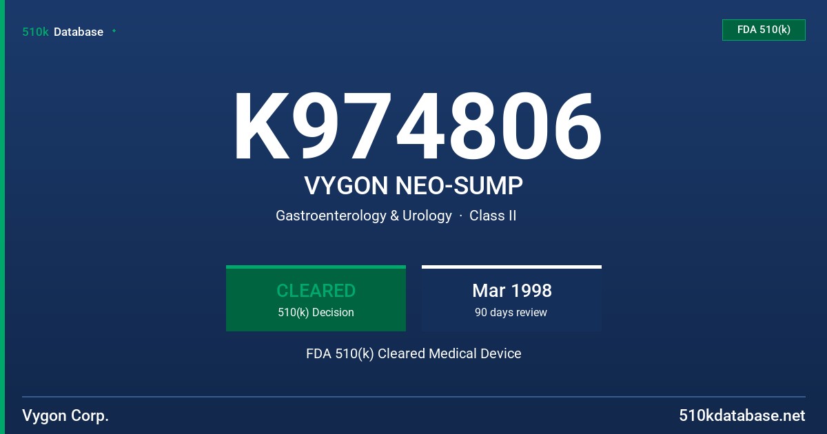 K974806 VYGON NEO-SUMP FDA 510(k) Cleared Medical Device