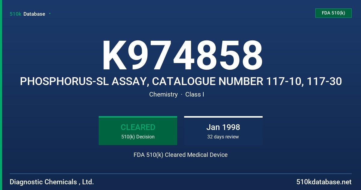 K974858 PHOSPHORUS-SL ASSAY, CATALOGUE NUMBER 117-10, 117-30 FDA 510(k) Cleared Medical Device