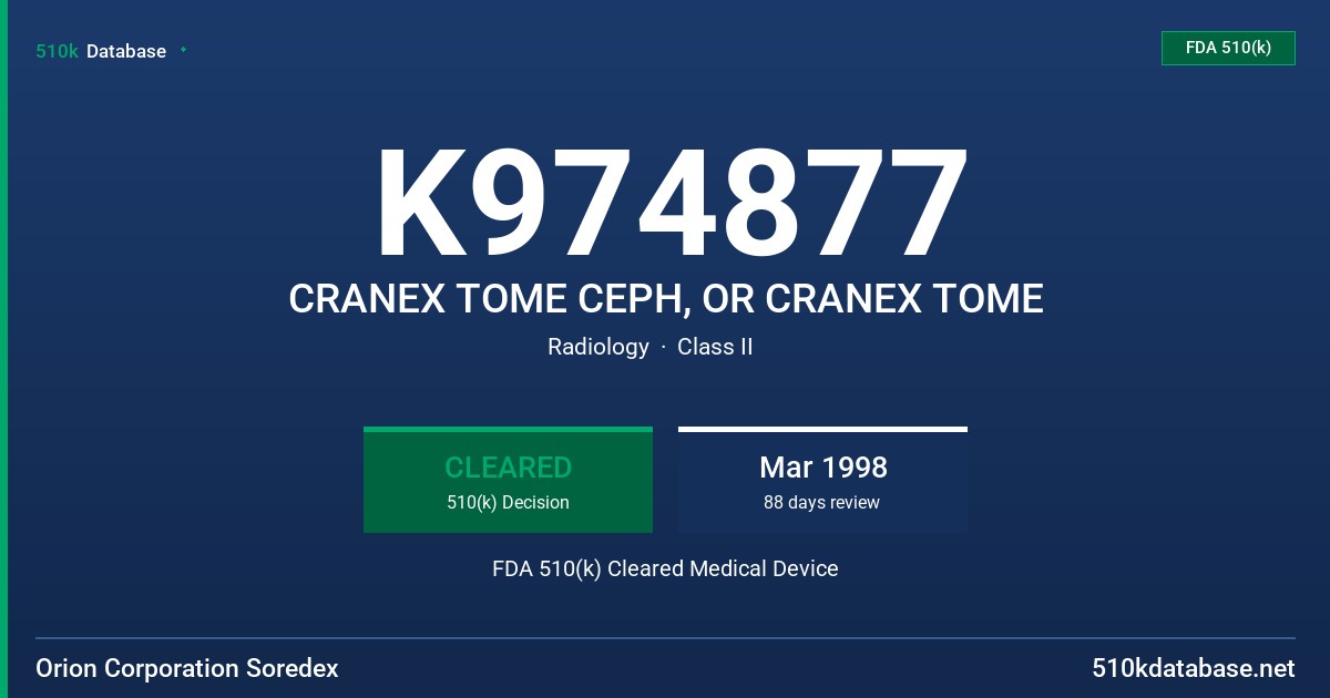 K974877 CRANEX TOME CEPH, OR CRANEX TOME FDA 510(k) Cleared Medical Device