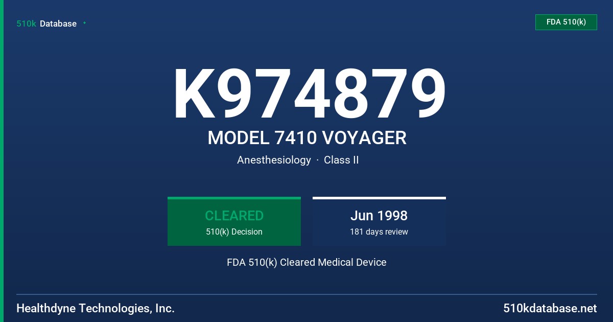 K974879 MODEL 7410 VOYAGER FDA 510(k) Cleared Medical Device