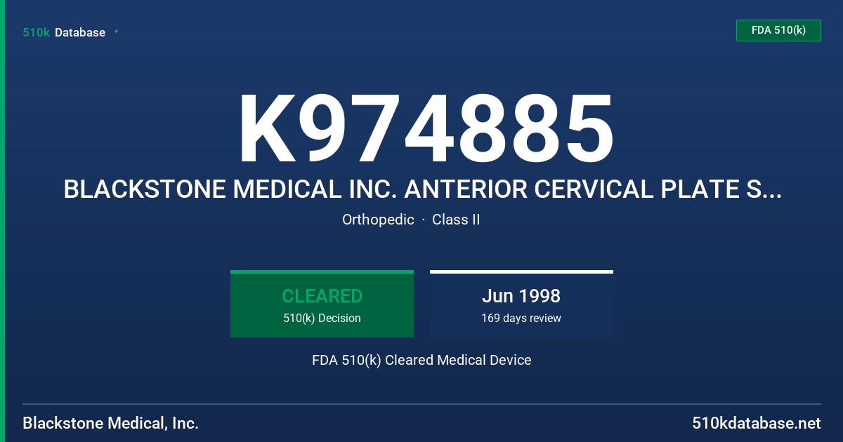 K974885 BLACKSTONE MEDICAL INC. ANTERIOR CERVICAL PLATE SYSTEM FDA 510(k) Cleared Medical Device