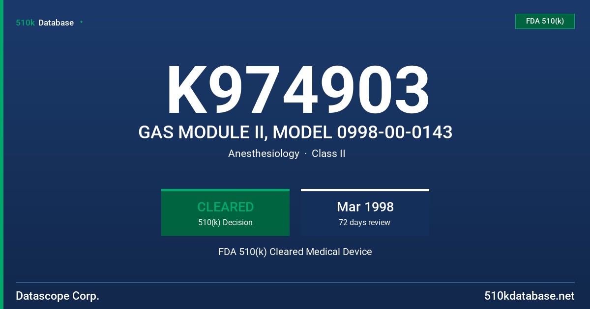 K974903 GAS MODULE II, MODEL 0998-00-0143 FDA 510(k) Cleared Medical Device