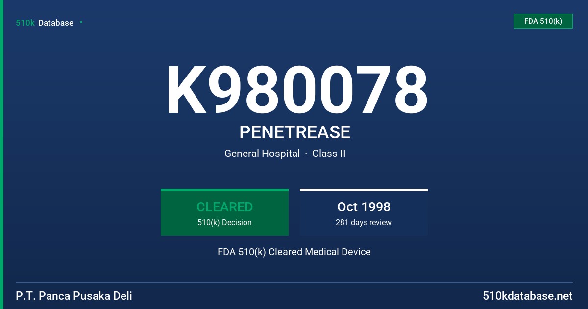 K980078 PENETREASE FDA 510(k) Cleared Medical Device