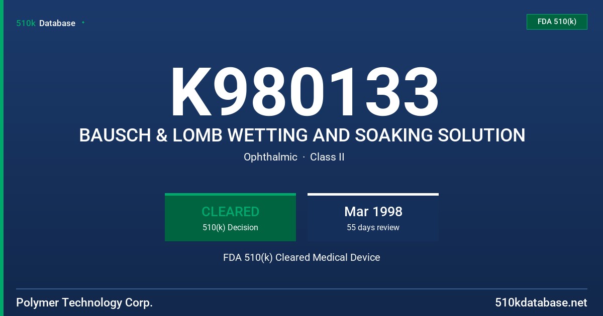 K980133 BAUSCH & LOMB WETTING AND SOAKING SOLUTION FDA 510(k) Cleared Medical Device