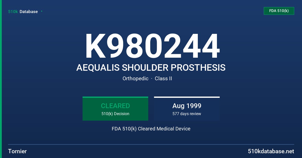 K980244 AEQUALIS SHOULDER PROSTHESIS FDA 510(k) Cleared Medical Device