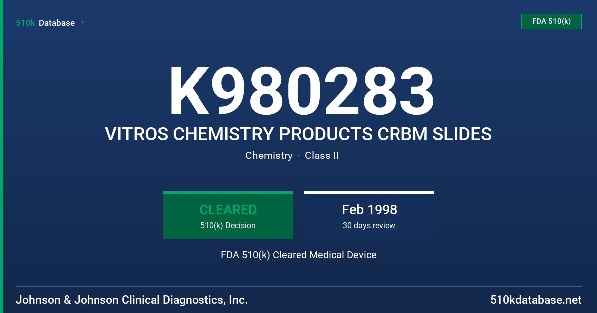 K980283 VITROS CHEMISTRY PRODUCTS CRBM SLIDES FDA 510(k) Cleared Medical Device