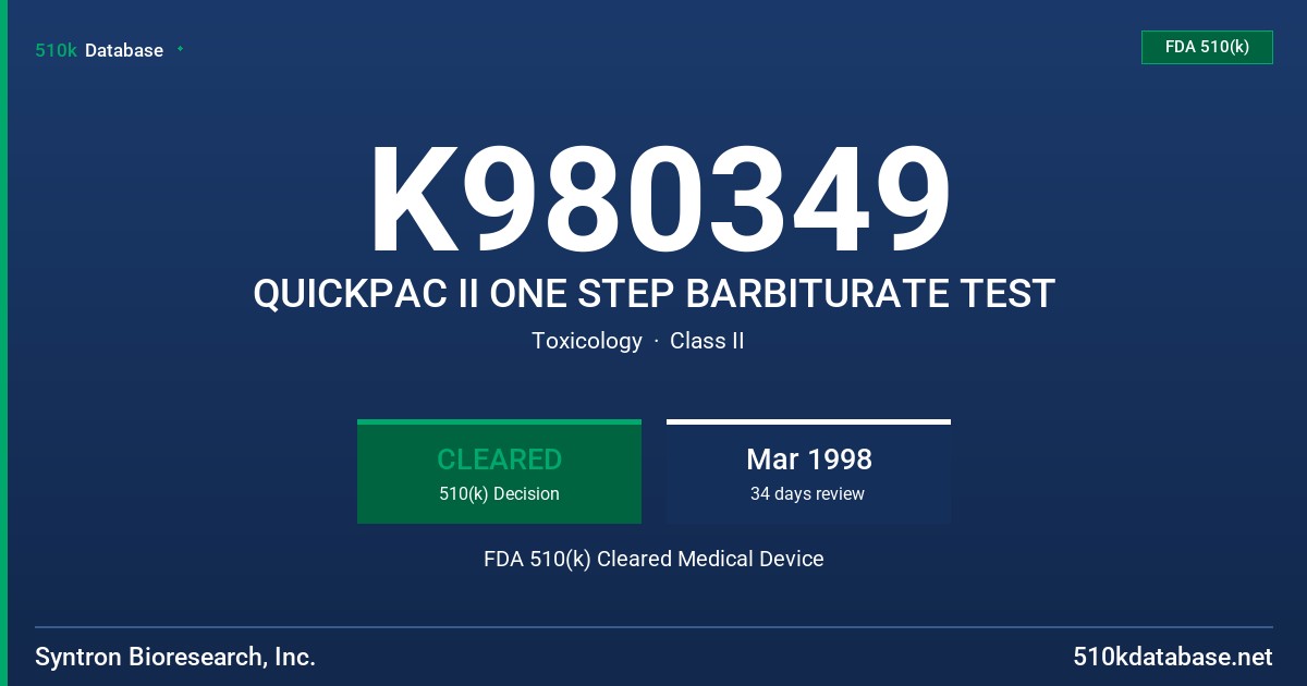 K980349 QUICKPAC II ONE STEP BARBITURATE TEST FDA 510(k) Cleared Medical Device