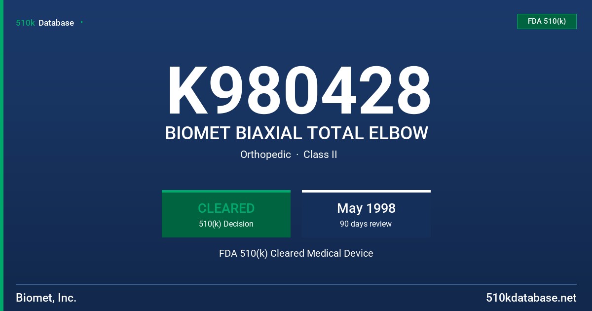 K980428 BIOMET BIAXIAL TOTAL ELBOW FDA 510(k) Cleared Medical Device