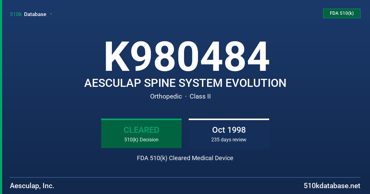 K980484 AESCULAP SPINE SYSTEM EVOLUTION FDA 510(k) Cleared Medical Device