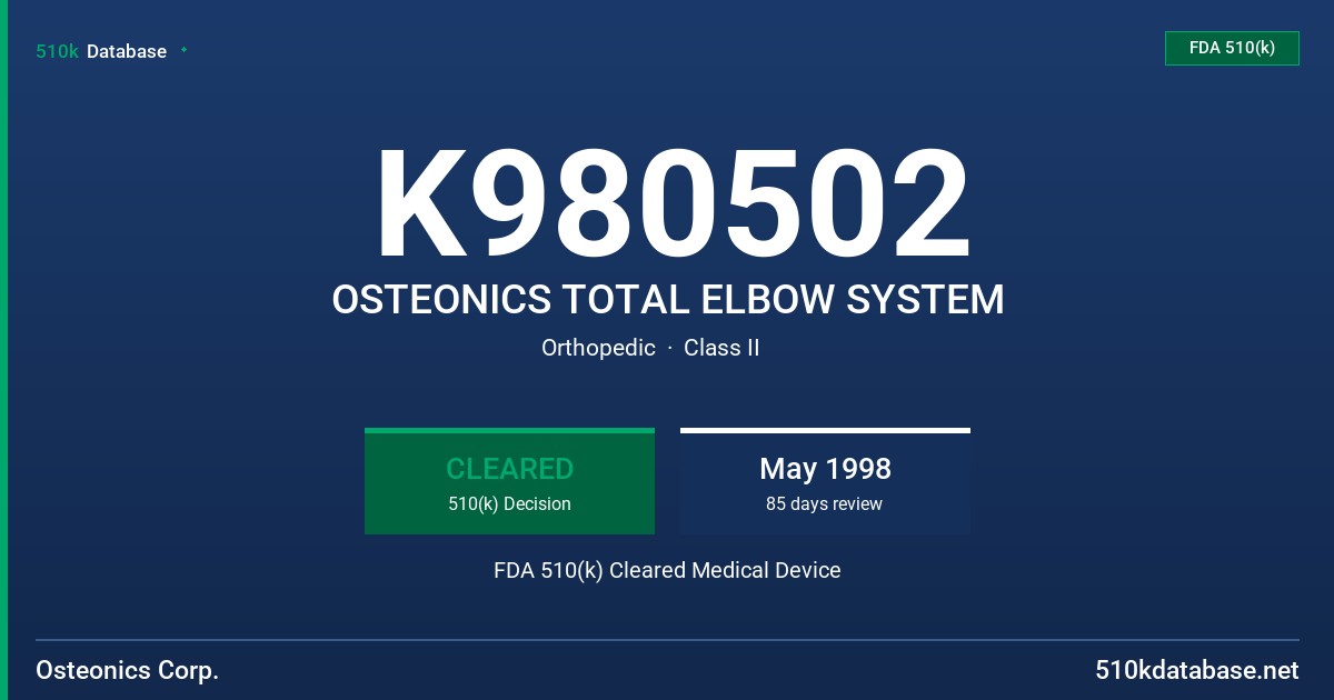 K980502 OSTEONICS TOTAL ELBOW SYSTEM FDA 510(k) Cleared Medical Device