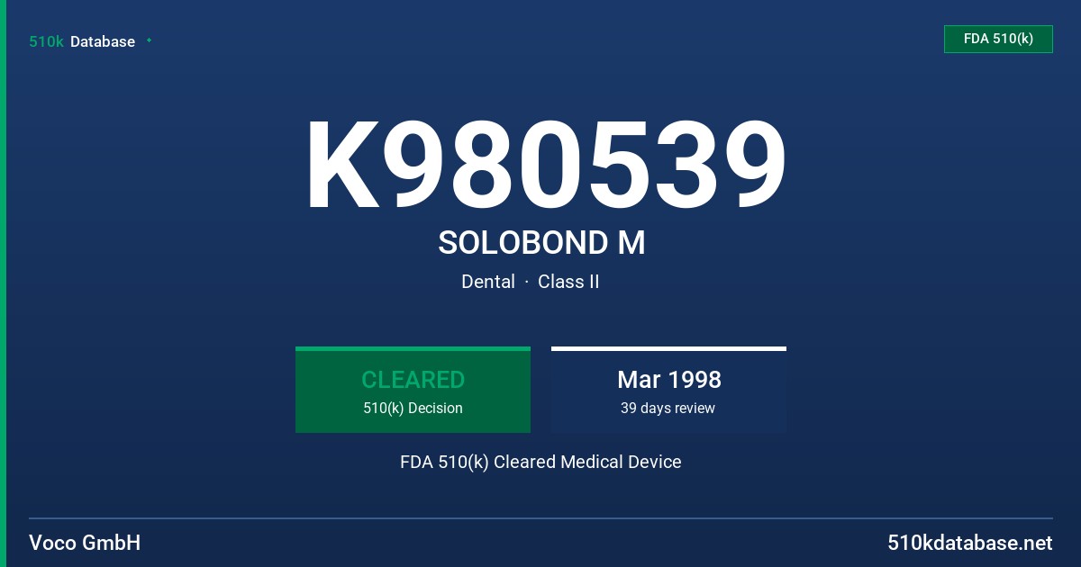 K980539 SOLOBOND M FDA 510(k) Cleared Medical Device