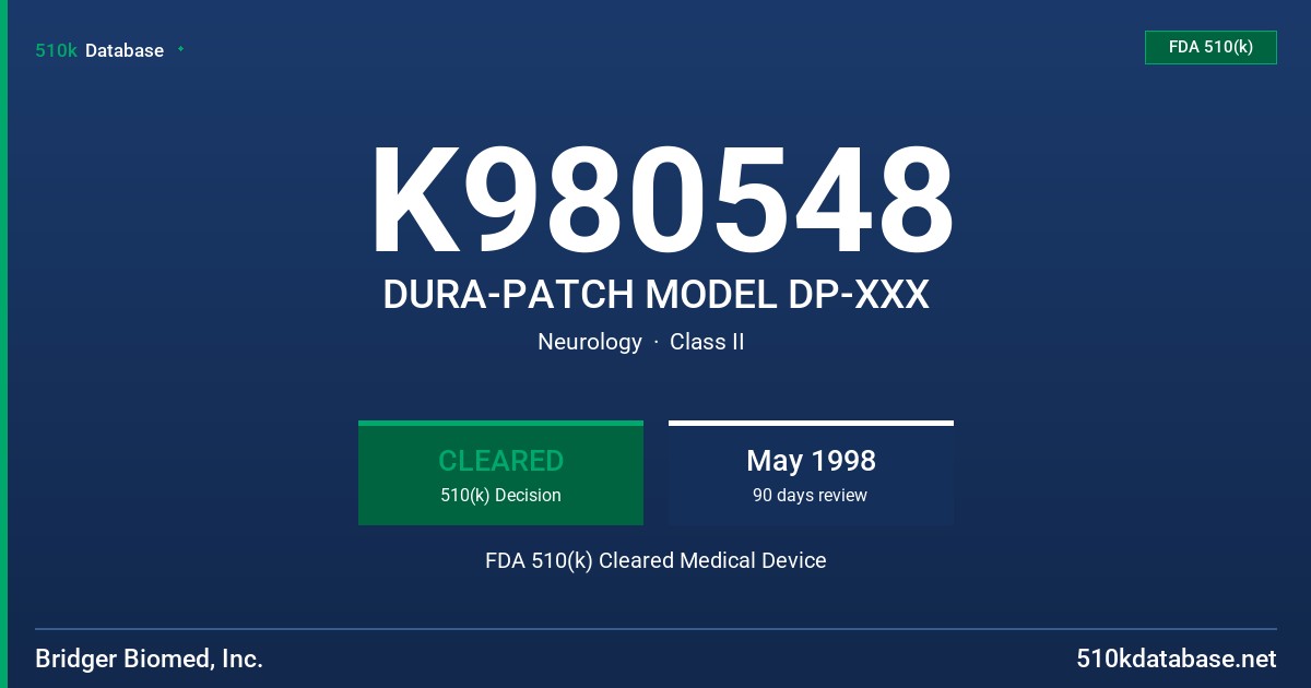 K980548 DURA-PATCH MODEL DP-XXX FDA 510(k) Cleared Medical Device