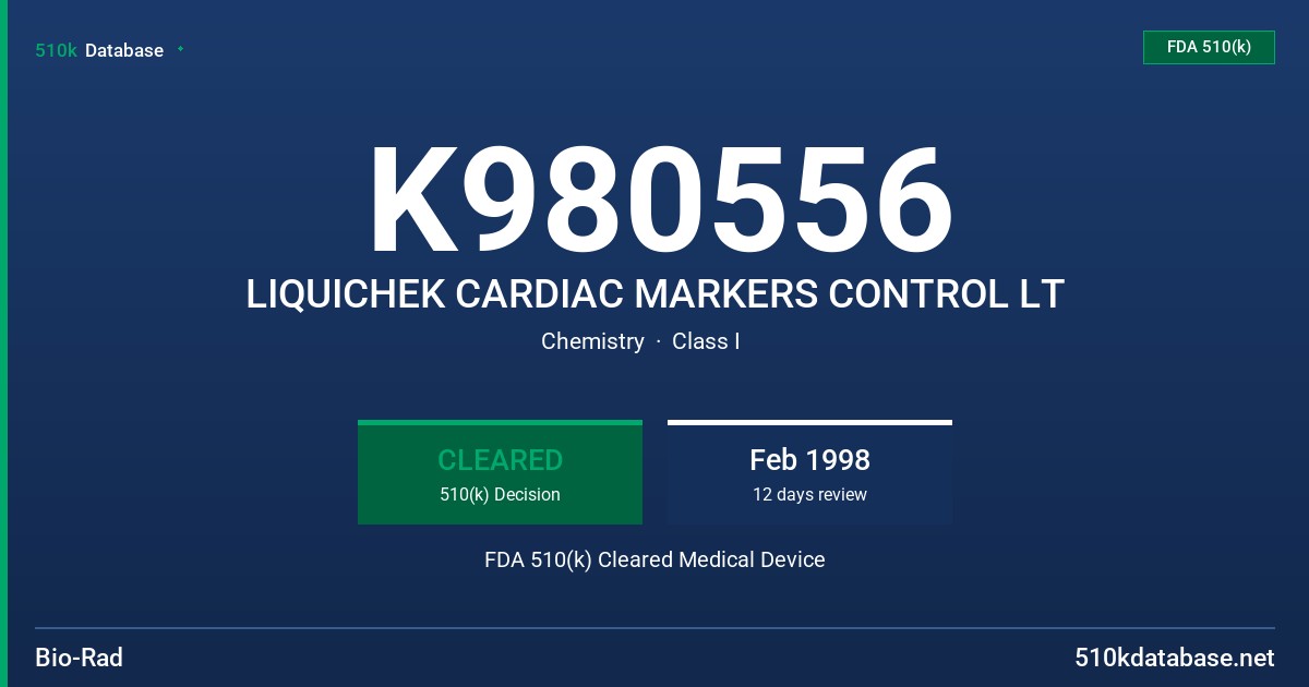 K980556 LIQUICHEK CARDIAC MARKERS CONTROL LT FDA 510(k) Cleared Medical Device