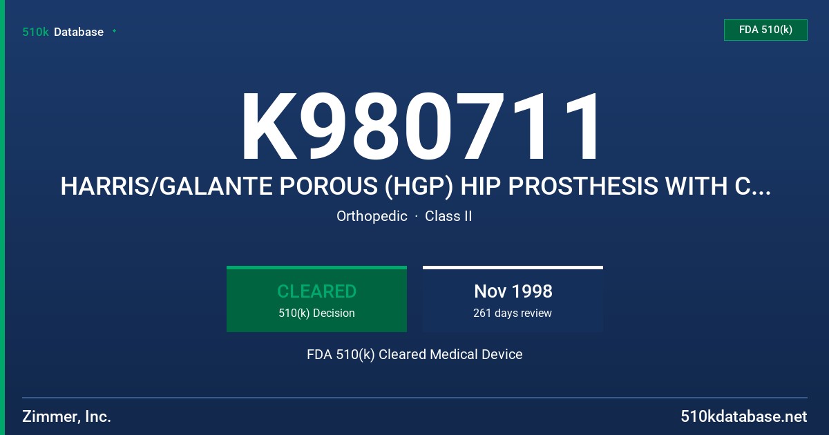 K980711 HARRIS/GALANTE POROUS (HGP) HIP PROSTHESIS WITH CALCICOAT CERAMIC COATING FDA 510(k) Cleared Medical Device
