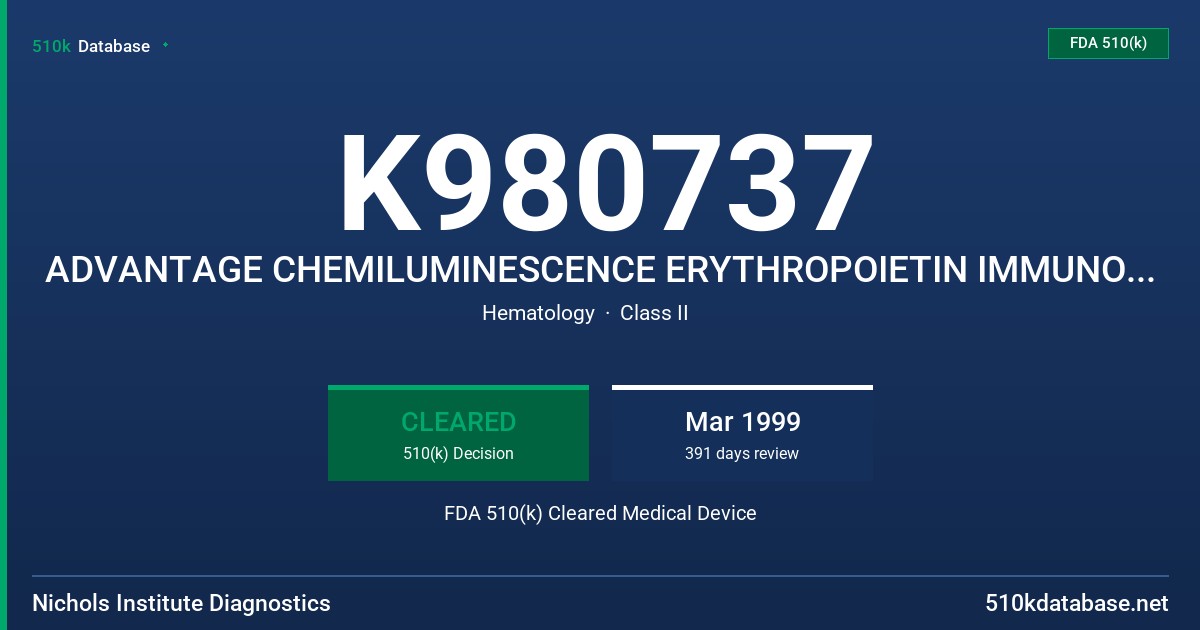 K980737 ADVANTAGE CHEMILUMINESCENCE ERYTHROPOIETIN IMMUNOASSAY FDA 510(k) Cleared Medical Device