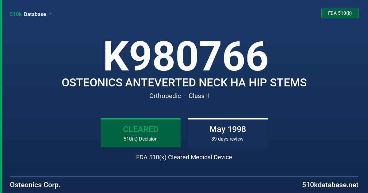 K980766 OSTEONICS ANTEVERTED NECK HA HIP STEMS FDA 510(k) Cleared Medical Device