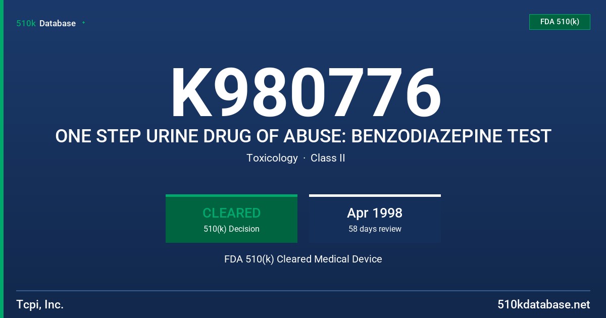 K980776 ONE STEP URINE DRUG OF ABUSE: BENZODIAZEPINE TEST FDA 510(k) Cleared Medical Device