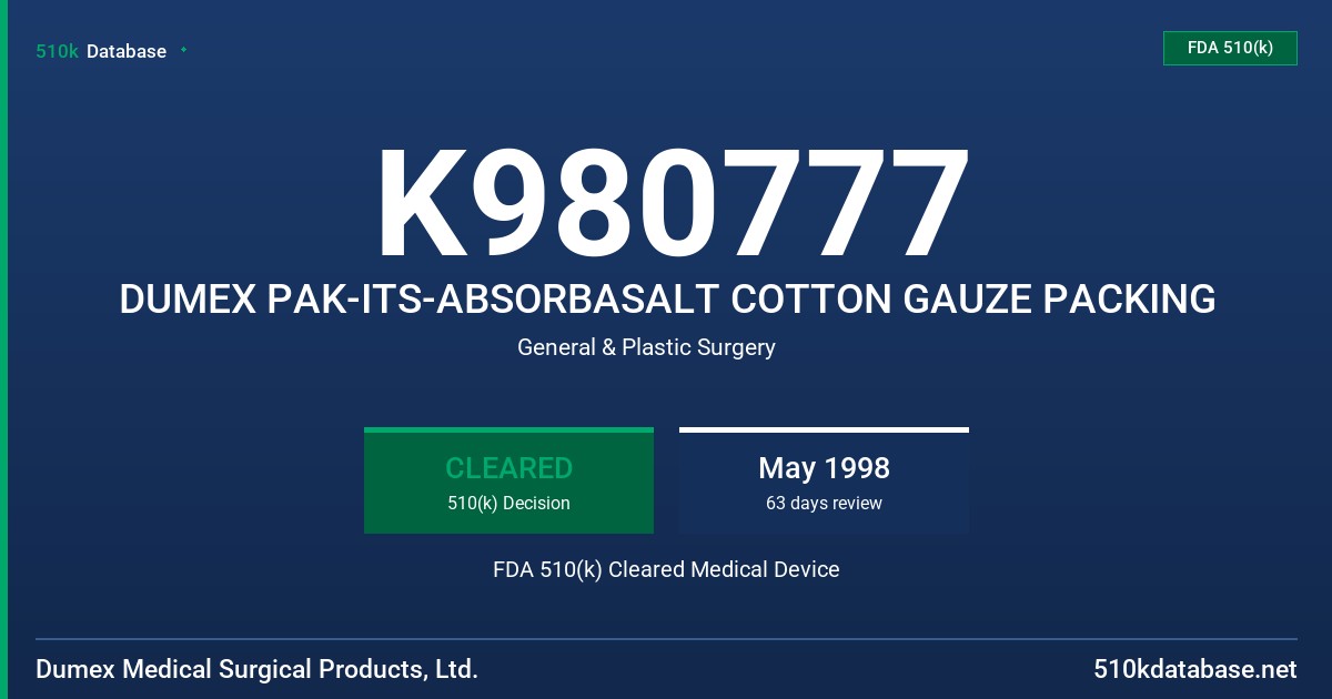 K980777 DUMEX PAK-ITS-ABSORBASALT COTTON GAUZE PACKING FDA 510(k) Cleared Medical Device