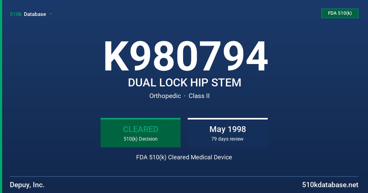 K980794 DUAL LOCK HIP STEM FDA 510(k) Cleared Medical Device