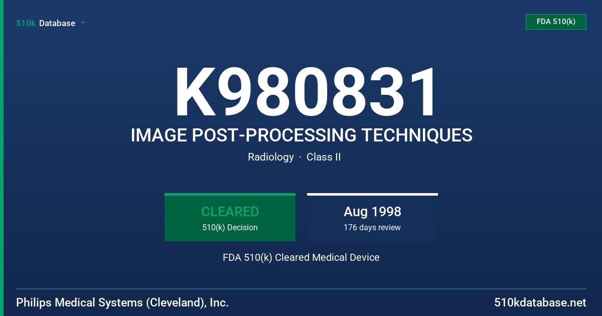 K980831 IMAGE POST-PROCESSING TECHNIQUES FDA 510(k) Cleared Medical Device
