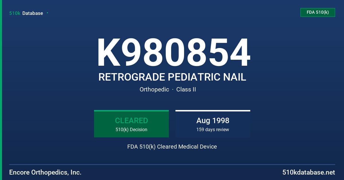 K980854 RETROGRADE PEDIATRIC NAIL FDA 510(k) Cleared Medical Device