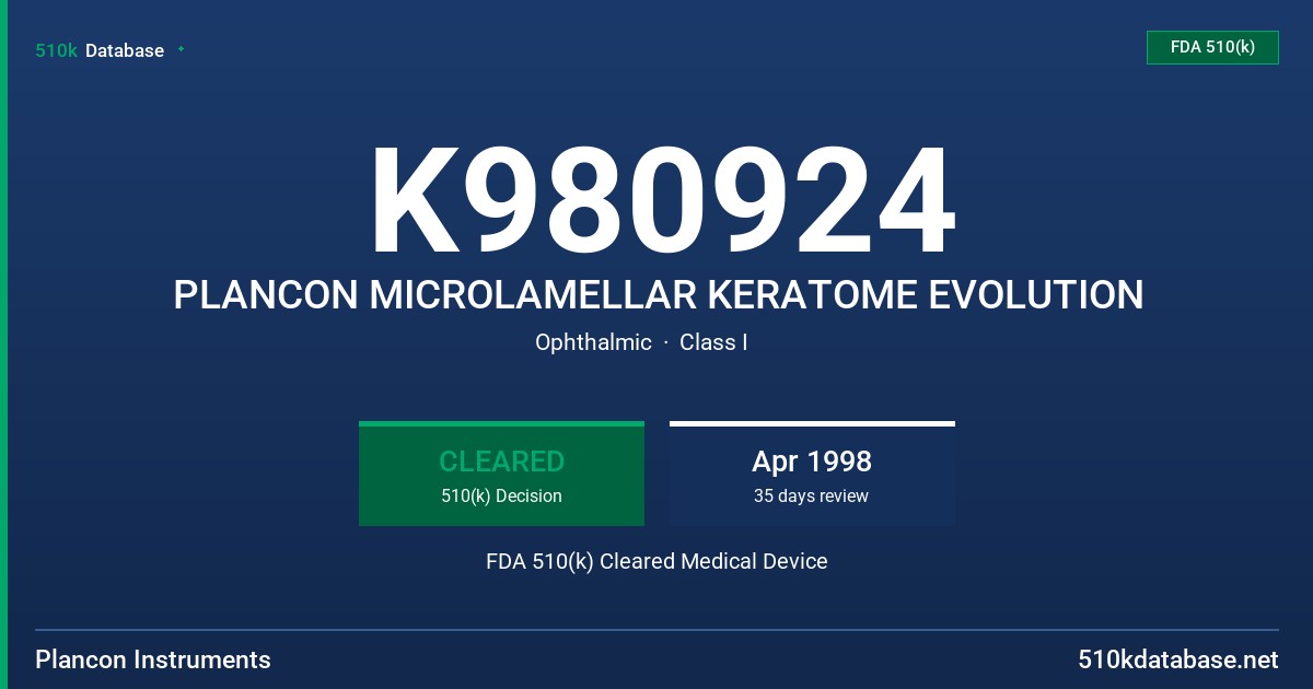 K980924 PLANCON MICROLAMELLAR KERATOME EVOLUTION FDA 510(k) Cleared Medical Device