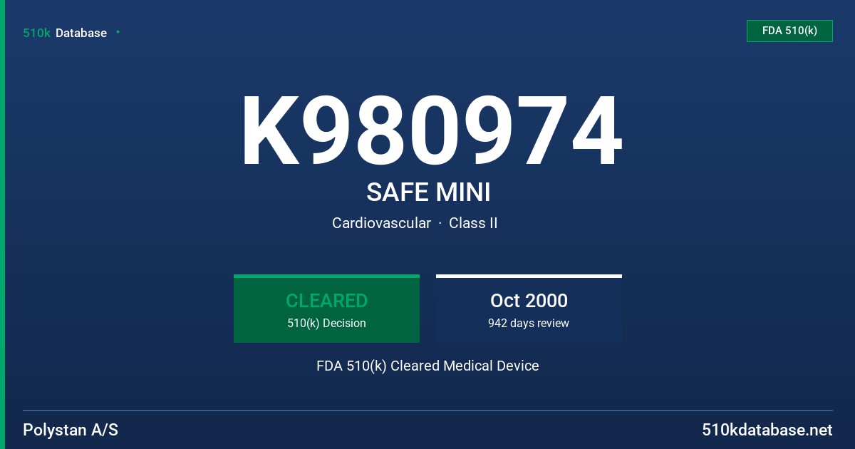 K980974 SAFE MINI FDA 510(k) Cleared Medical Device