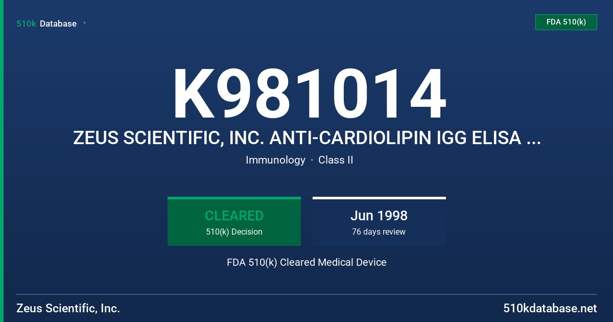 K981014 ZEUS SCIENTIFIC, INC. ANTI-CARDIOLIPIN IGG ELISA TEST SYSTEM FDA 510(k) Cleared Medical Device