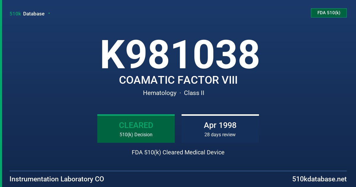 K981038 COAMATIC FACTOR VIII FDA 510(k) Cleared Medical Device
