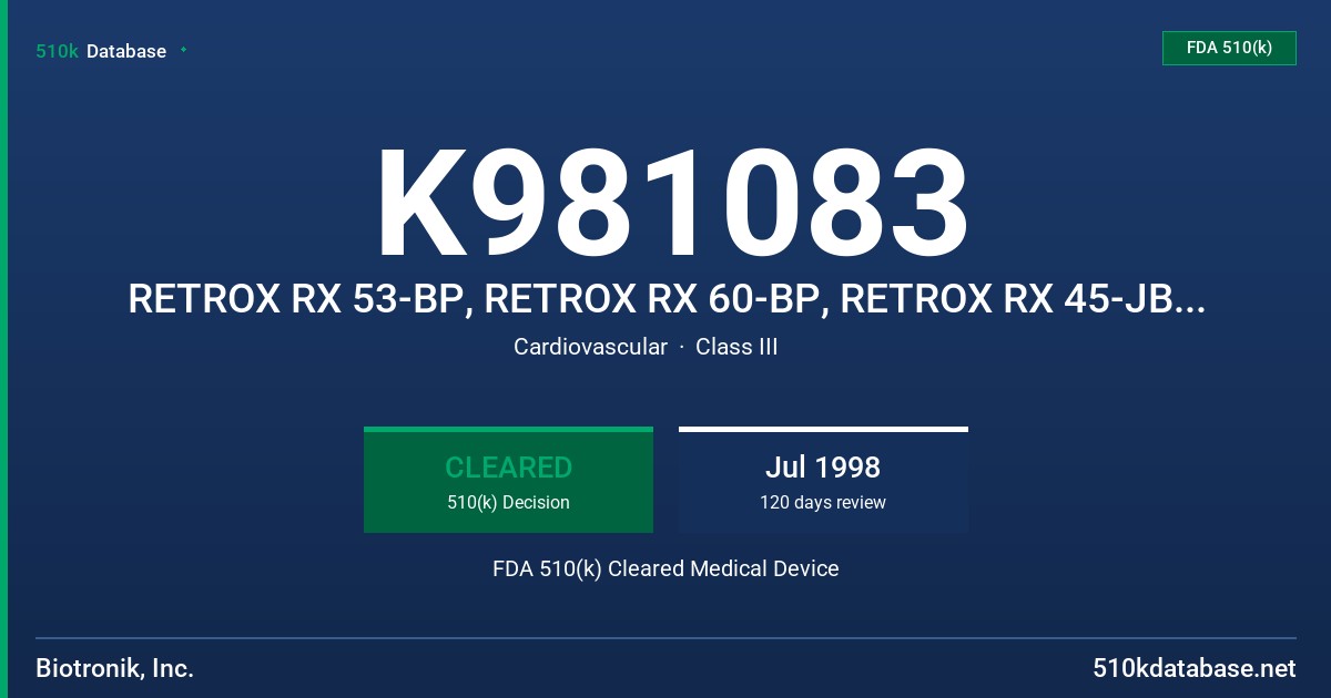 K981083 RETROX RX 53-BP, RETROX RX 60-BP, RETROX RX 45-JBP, RETROX RX 53-JBP MODEL NUMBERS 124 396, 124 397, 124 395, 124 000 FDA 510(k) Cleared Medical Device
