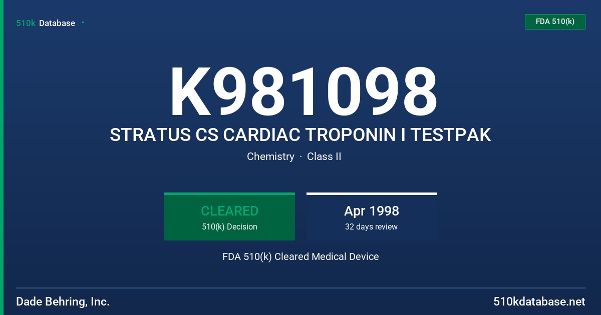 K981098 STRATUS CS CARDIAC TROPONIN I TESTPAK FDA 510(k) Cleared Medical Device