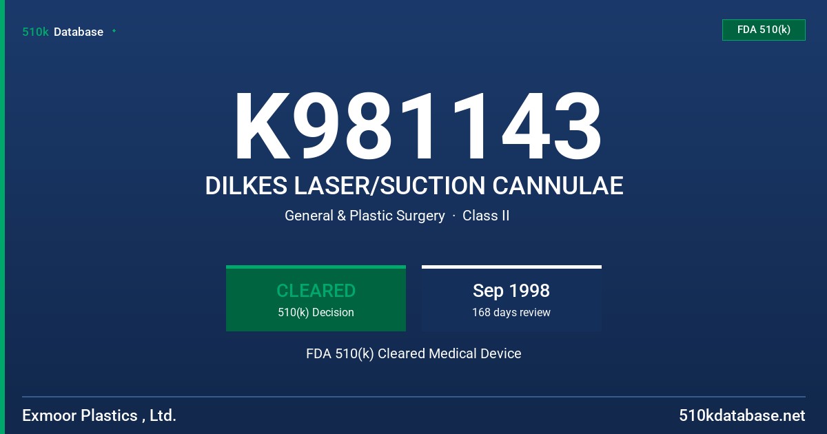 K981143 DILKES LASER/SUCTION CANNULAE FDA 510(k) Cleared Medical Device
