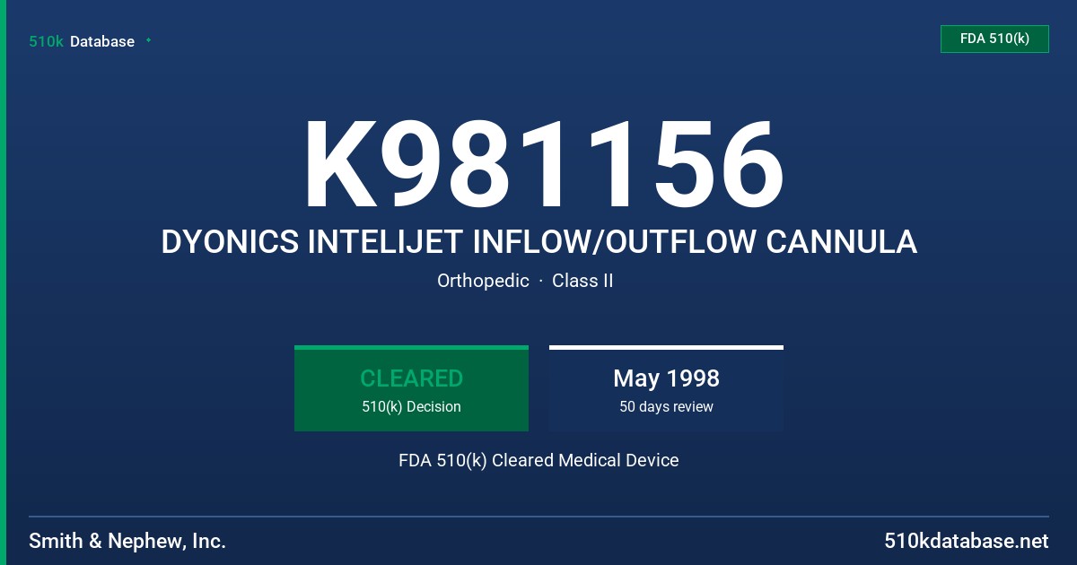 K981156 DYONICS INTELIJET INFLOW/OUTFLOW CANNULA FDA 510(k) Cleared Medical Device