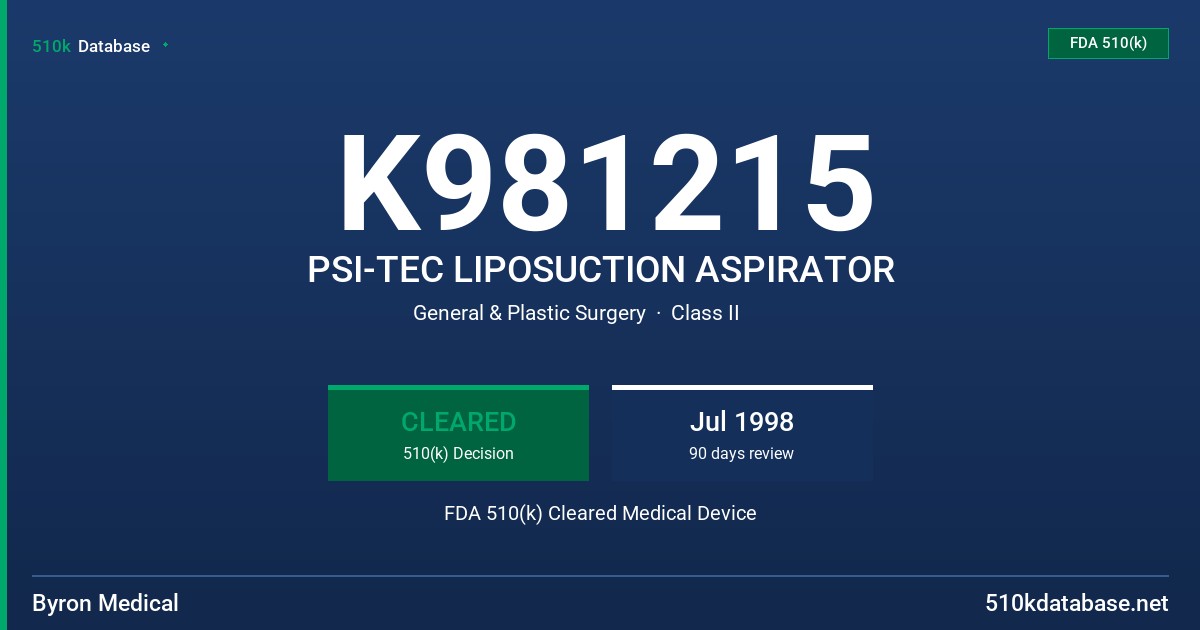 K981215 PSI-TEC LIPOSUCTION ASPIRATOR FDA 510(k) Cleared Medical Device