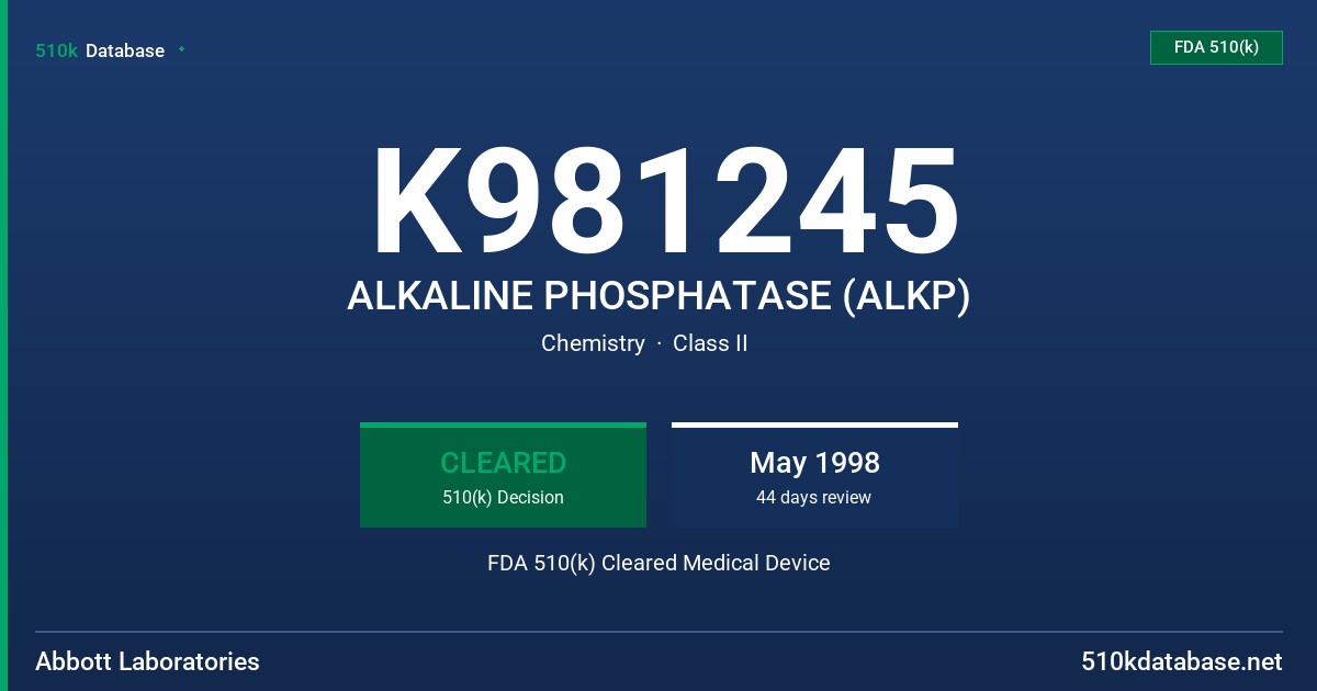 K981245 ALKALINE PHOSPHATASE (ALKP) FDA 510(k) Cleared Medical Device