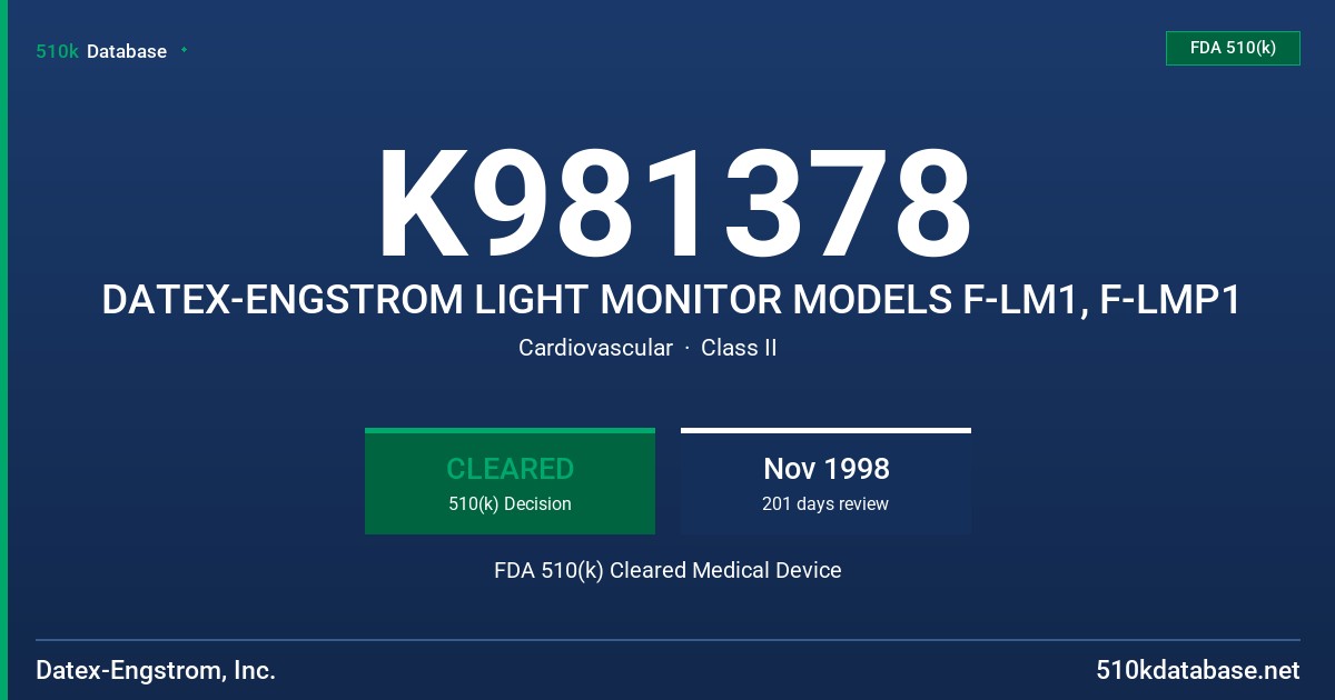 K981378 DATEX-ENGSTROM LIGHT MONITOR MODELS F-LM1, F-LMP1 FDA 510(k) Cleared Medical Device