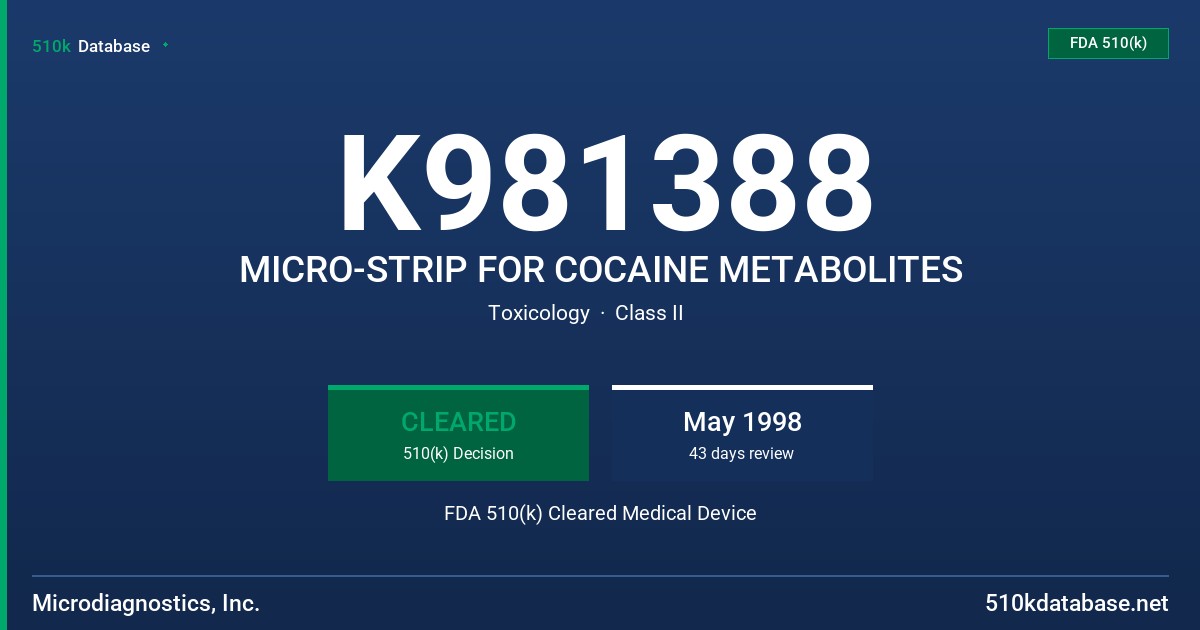 K981388 MICRO-STRIP FOR COCAINE METABOLITES FDA 510(k) Cleared Medical Device