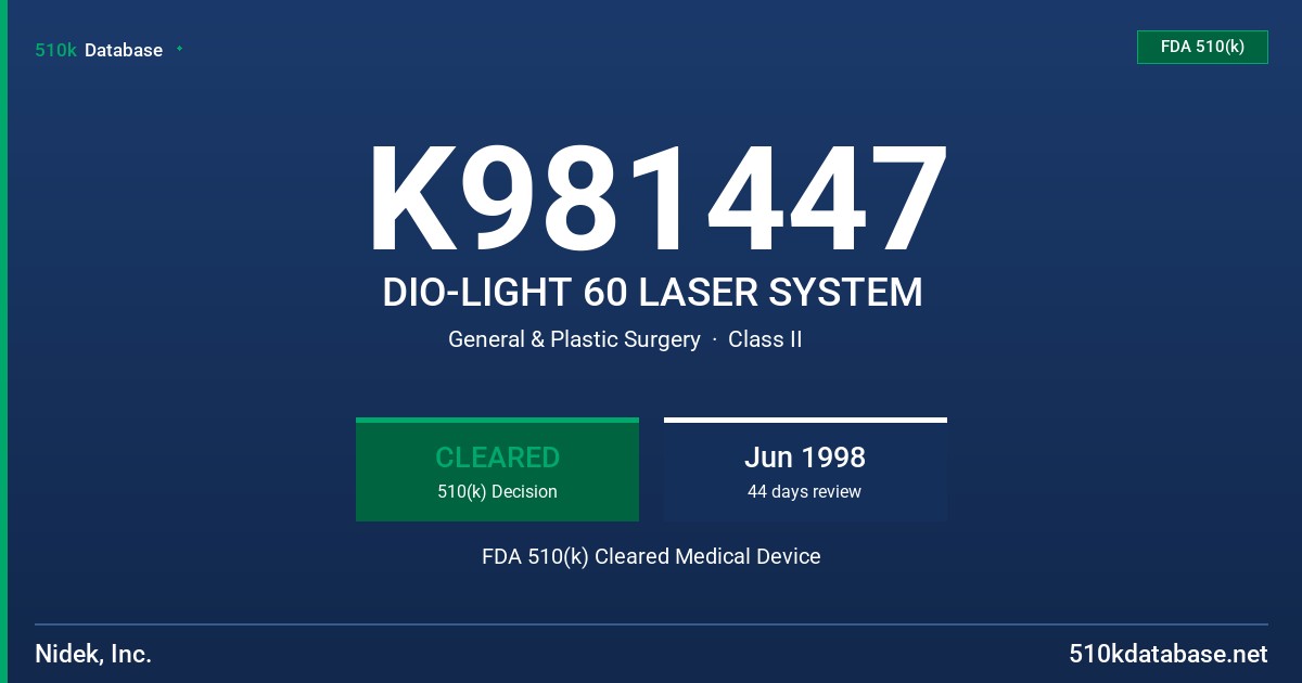 K981447 DIO-LIGHT 60 LASER SYSTEM FDA 510(k) Cleared Medical Device