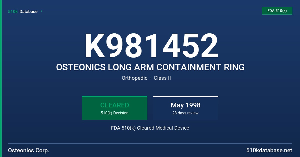 K981452 OSTEONICS LONG ARM CONTAINMENT RING FDA 510(k) Cleared Medical Device