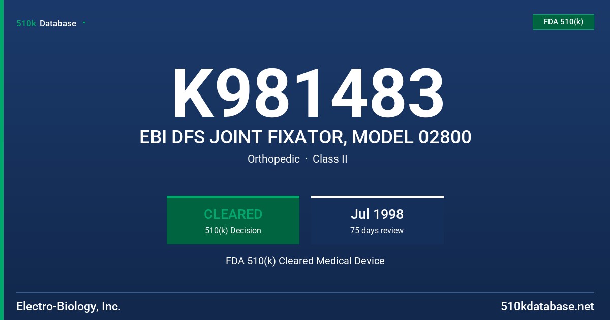 K981483 EBI DFS JOINT FIXATOR, MODEL 02800 FDA 510(k) Cleared Medical Device