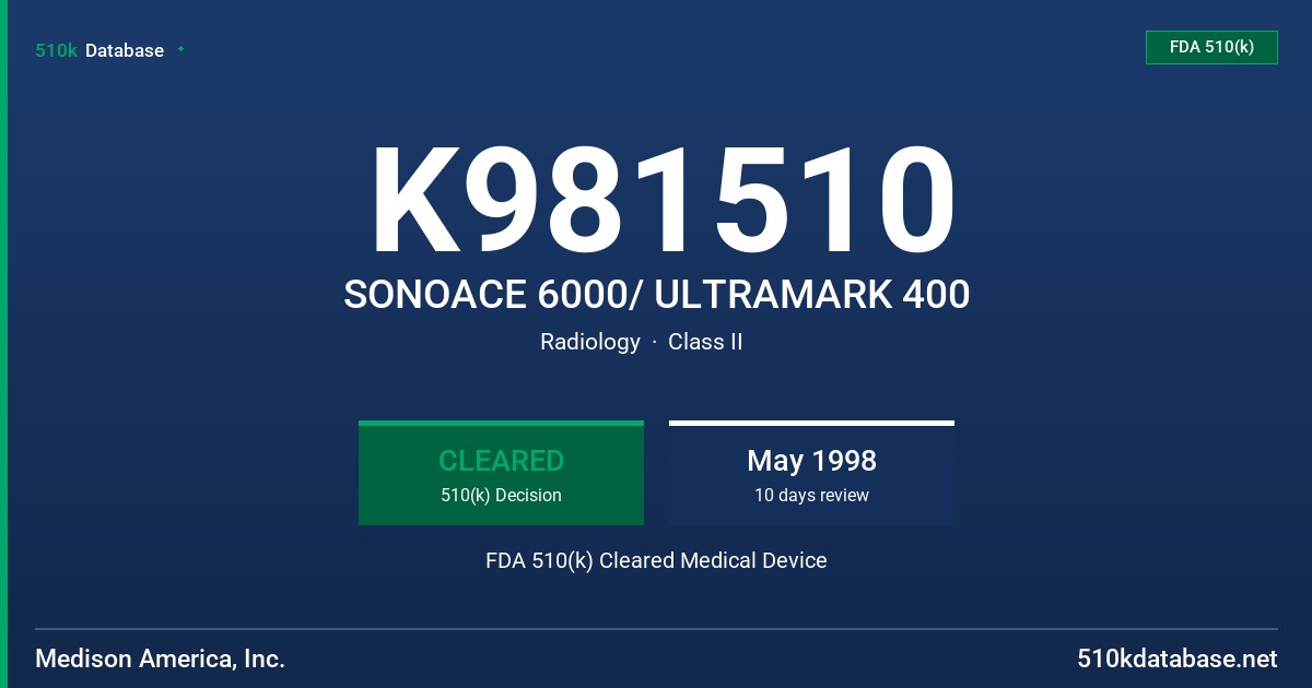 K981510 SONOACE 6000/ ULTRAMARK 400 FDA 510(k) Cleared Medical Device